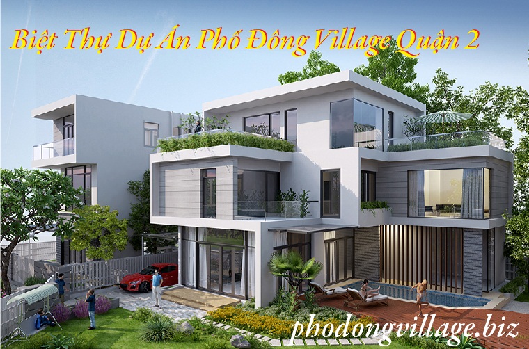 BÁN BIỆT THỰ DỰ ÁN PHỐ ĐÔNG VILLAGE QUẬN 2