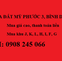 Mua đất Mỹ Phước 3 khu J, khu K, khu L, khu H, khu I, khu F, khu G. Mua giá cao Mua đất Mỹ Phước 3 khu J, khu K, khu L, khu H, khu I, khu F, khu G. Mua giá cao